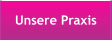 Unsere Praxis